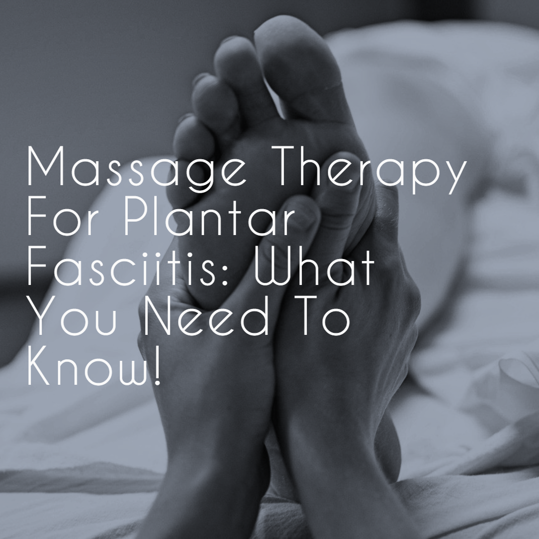 deep tissue foot massage for plantar fasciitis